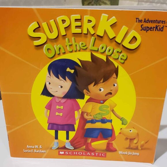 Scholastic Other - BOOK: Super Kid On the Loose by Bardaus The Adventures of SUPERKID, Scholastic